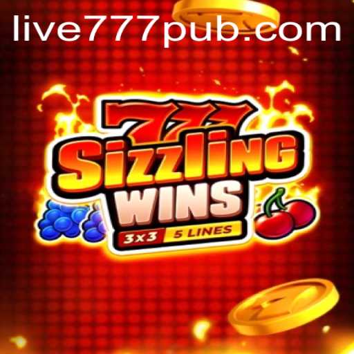 Experience Thrills with 777 Sizzling Wins: A Comprehensive Guide