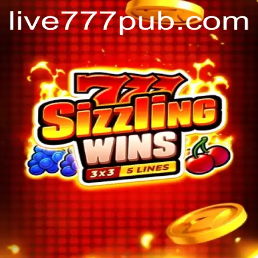 Experience Thrills with 777 Sizzling Wins: A Comprehensive Guide