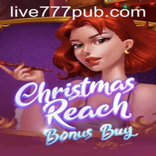 Explore the Exciting World of ChristmasReachBonusBuy: A Festive Gaming Adventure